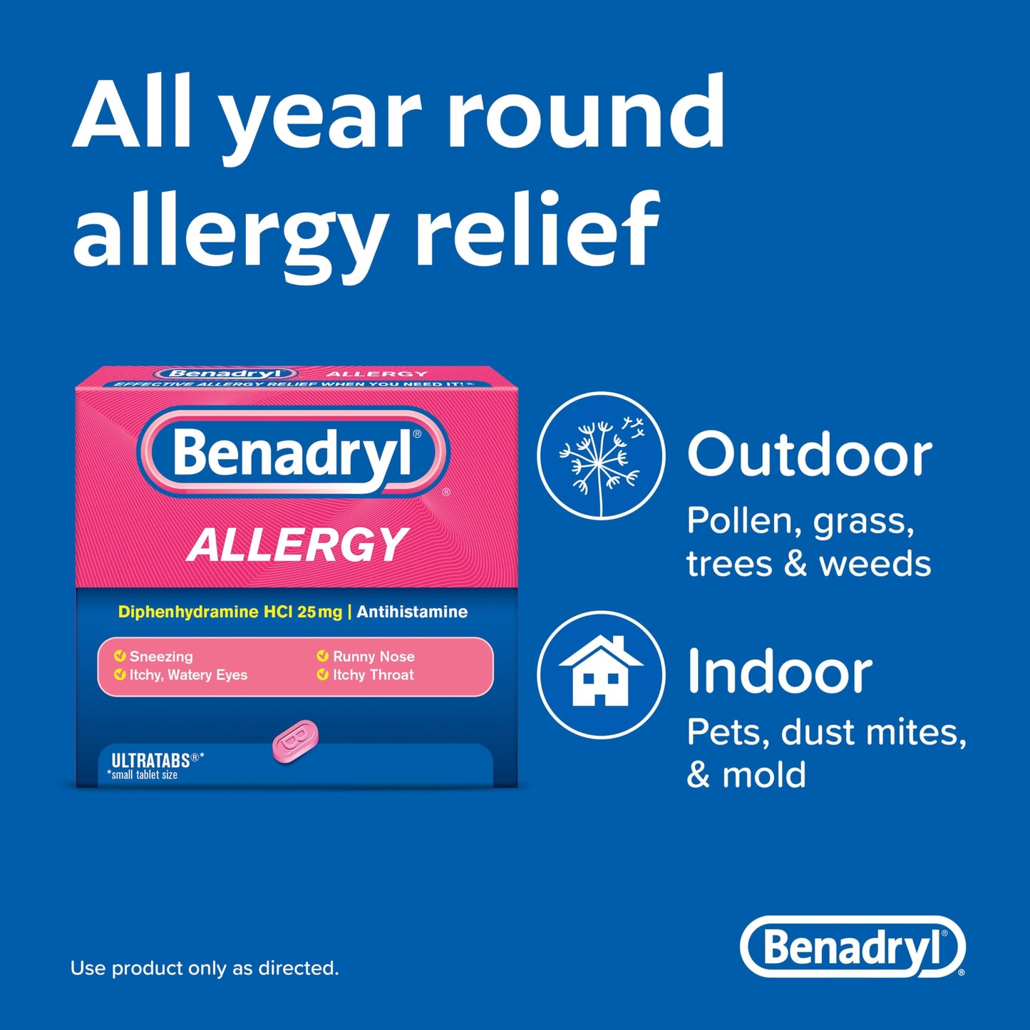 Benadryl Ultratabs Antihistamine Allergy Relief Medicine, 25 mg Diphenhydramine HCl Tablets for Relief of Cold & Allergy Symptoms Such as Sneezing, Runny Nose, & Itchy Eyes & Throat, 48 ct