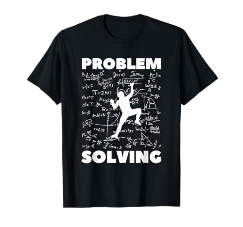 Problem Solving Climber Gift - Rock Climbing Bouldering Pun T-Shirt Tee for Men and Women