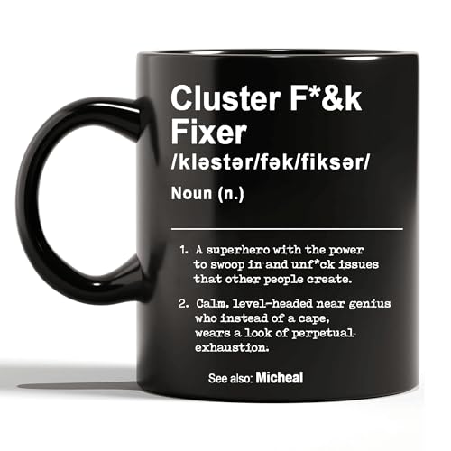 Funny Gifts for Coworkers, Cluster F*&k Fixer Mug, Funny Gift For Boss, Cluster Fixer Coffee Mug, Gift for Problem Solver, Christmas Birthday Gifts for Team Manager, 11oz 15oz Black Ceramic