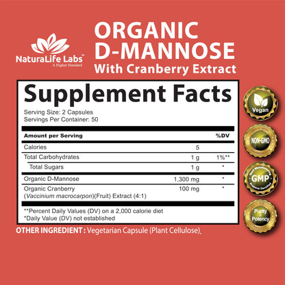NaturaLife Labs A Higher Standard Organic D-Mannose 1,300 mg with Cranberry Extract Fast-Acting, Flush Impurities, Urinary Tract Health- 100 Veggie Capsules